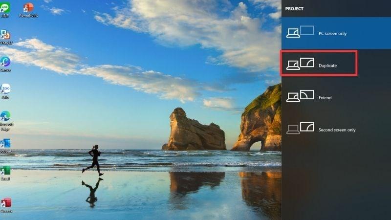 Tổ hợp phím Windows + P > Chọn Duplicate