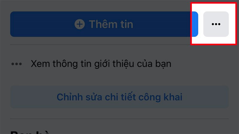 Nhấn vào biểu tượng 3 dấu chấm ở bên phải mục Thêm tin