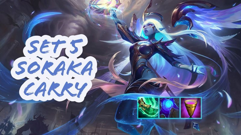 Soraka là chủ lực chính trong đội hình