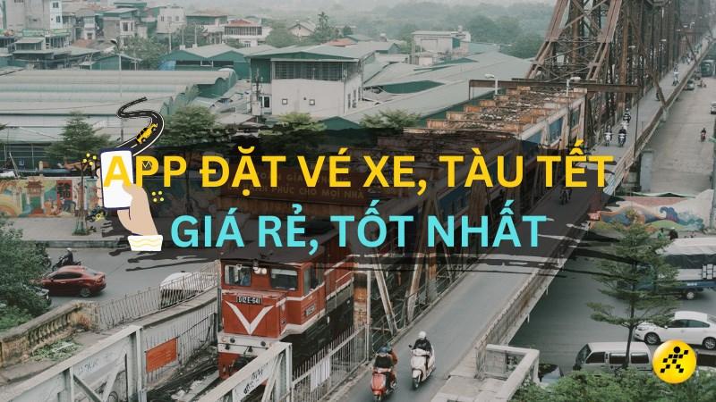 Top app đặt vé xe, tàu Tết giá rẻ, tốt nhất