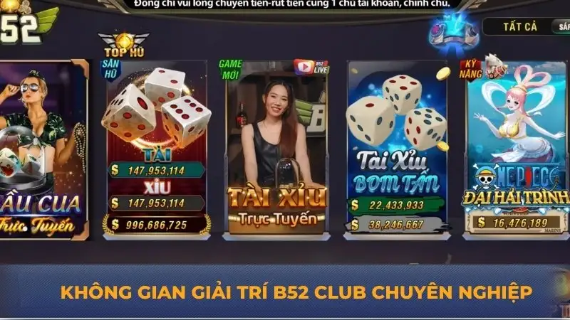 B52 Club – Địa chỉ cá cược được yêu thích top 1 hiện tại