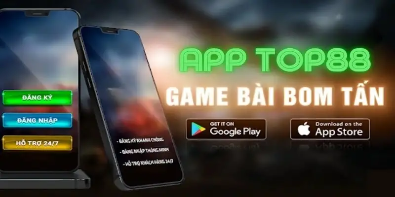 Tải App Top88 – Giải Pháp Giải Trí Di Động Tiện Lợi Cho Bạn 3 Tải App Top88 – Giải Pháp Giải Trí Di Động Tiện Lợi Cho Bạn